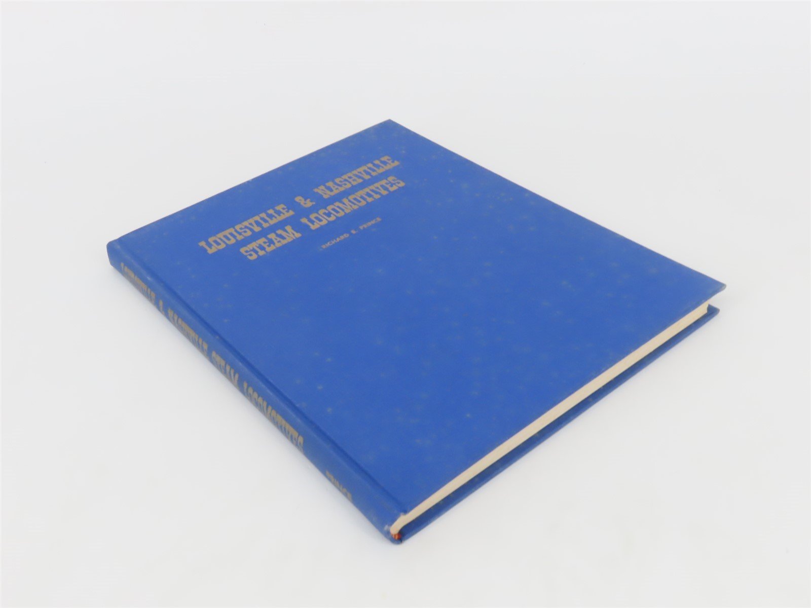 Louisville & Nashville Steam Locomotives by Richard E. Prince ©1959 HC Book