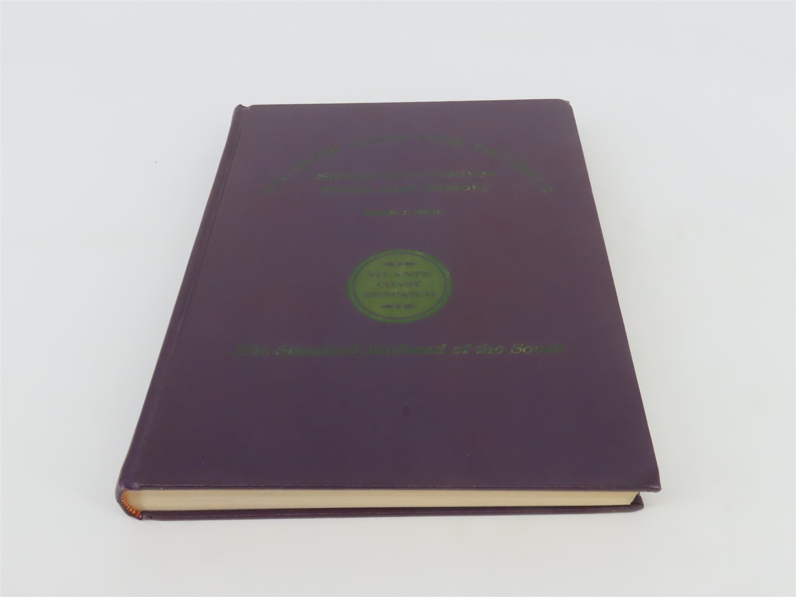 Atlantic Coast Line Railroad Steam Locomotives Ships & History By R Prince ©1966