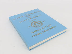 The Richmond-Washington Line & Related Railroads By Richard E Prince ©1973 HC
