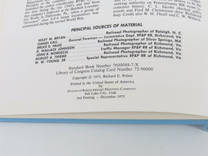 The Richmond-Washington Line & Related Railroads By Richard E Prince ©1973 HC