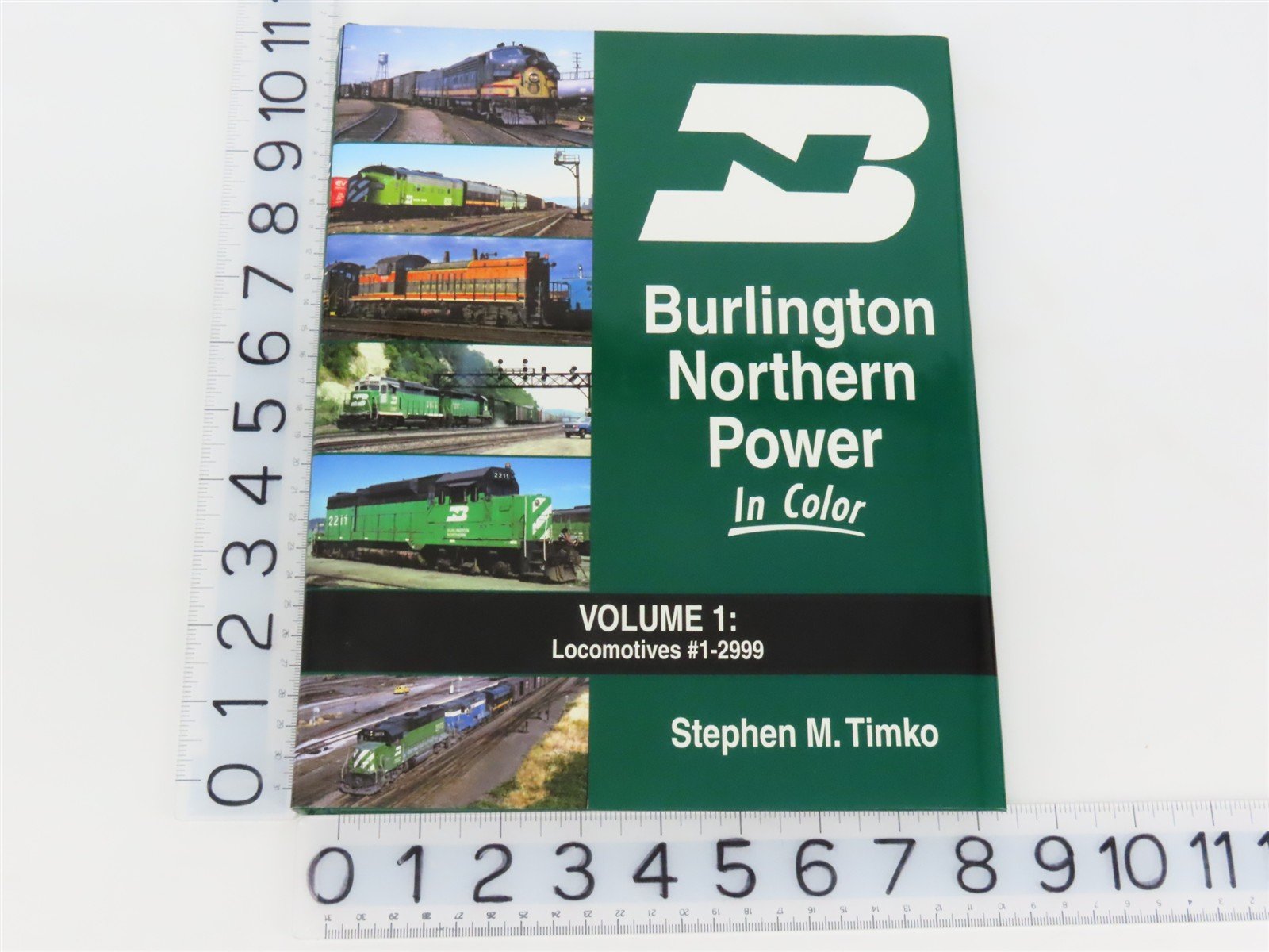 Morning Sun: Burlington Northern Power In Color Vol 1 by Stephen M. Timko ©2014