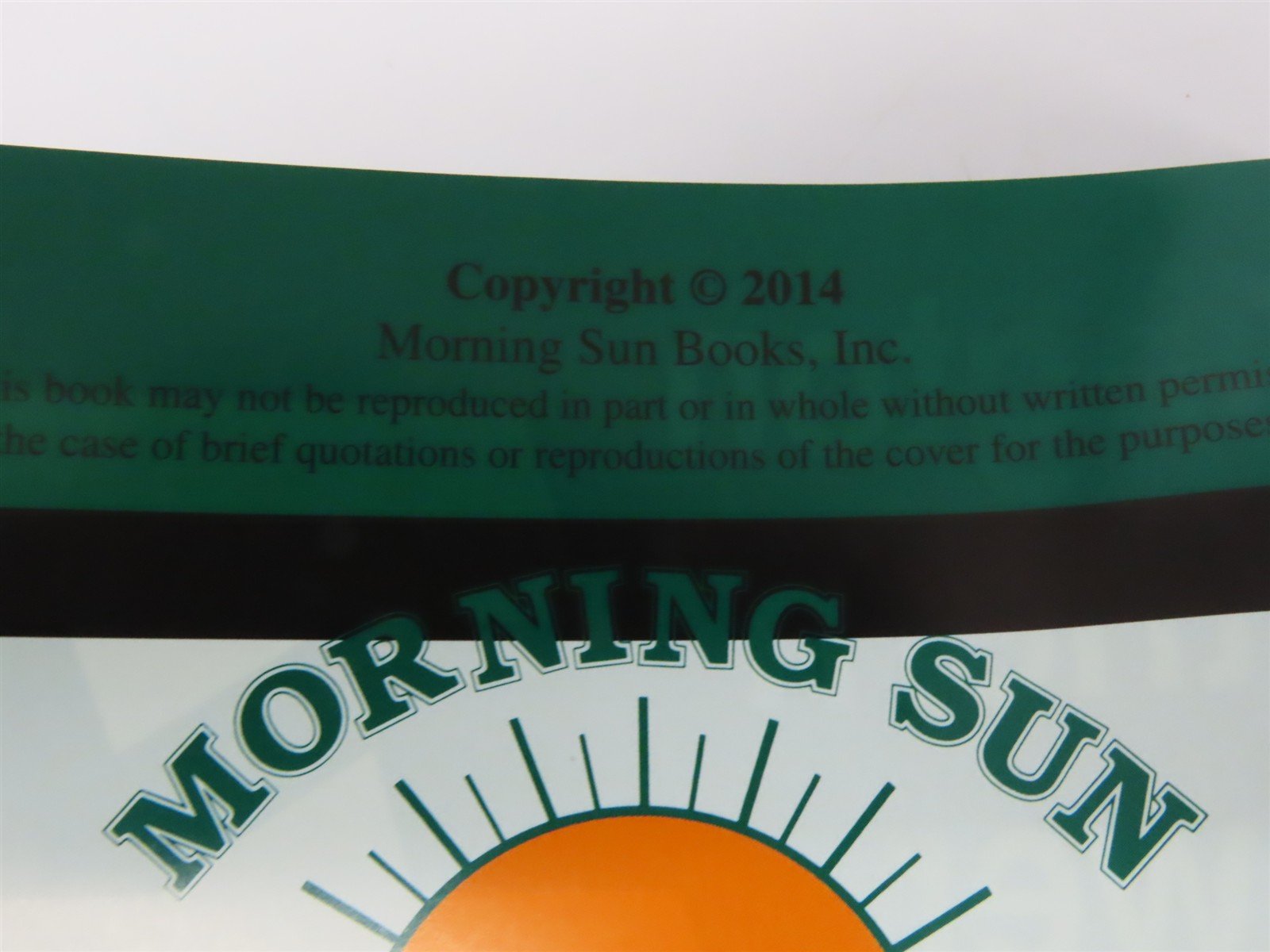 Morning Sun: Burlington Northern Power In Color Vol 1 by Stephen M. Timko ©2014