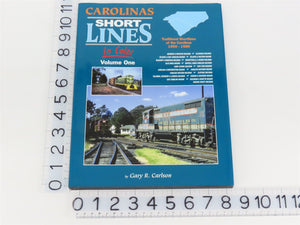 Morning Sun: Carolinas Short Lines in Color Vol 1 by Gary R. Carlson ©2015