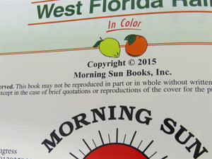 Morning Sun: West Florida Rails In Color Vol 3 by Jerry A. Pinkepank ©2015