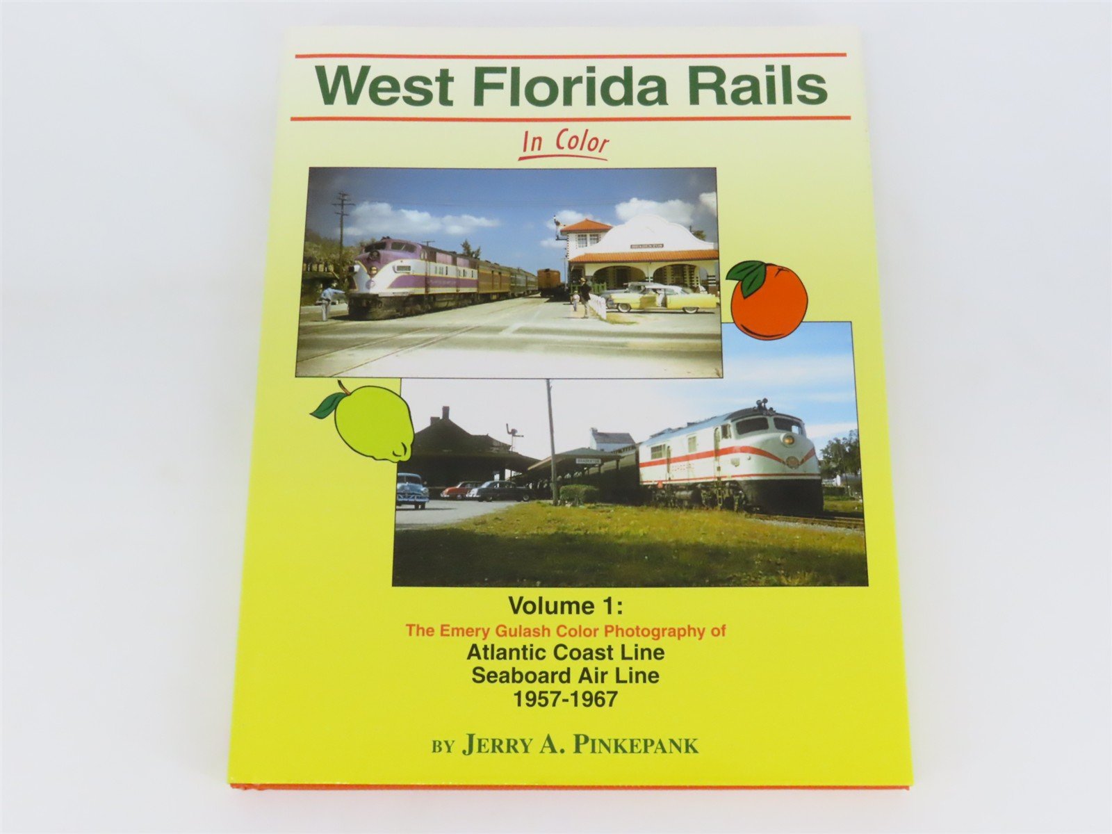Morning Sun: West Florida Rails In Color Vol 1 by Jerry A. Pinkepank ©2013