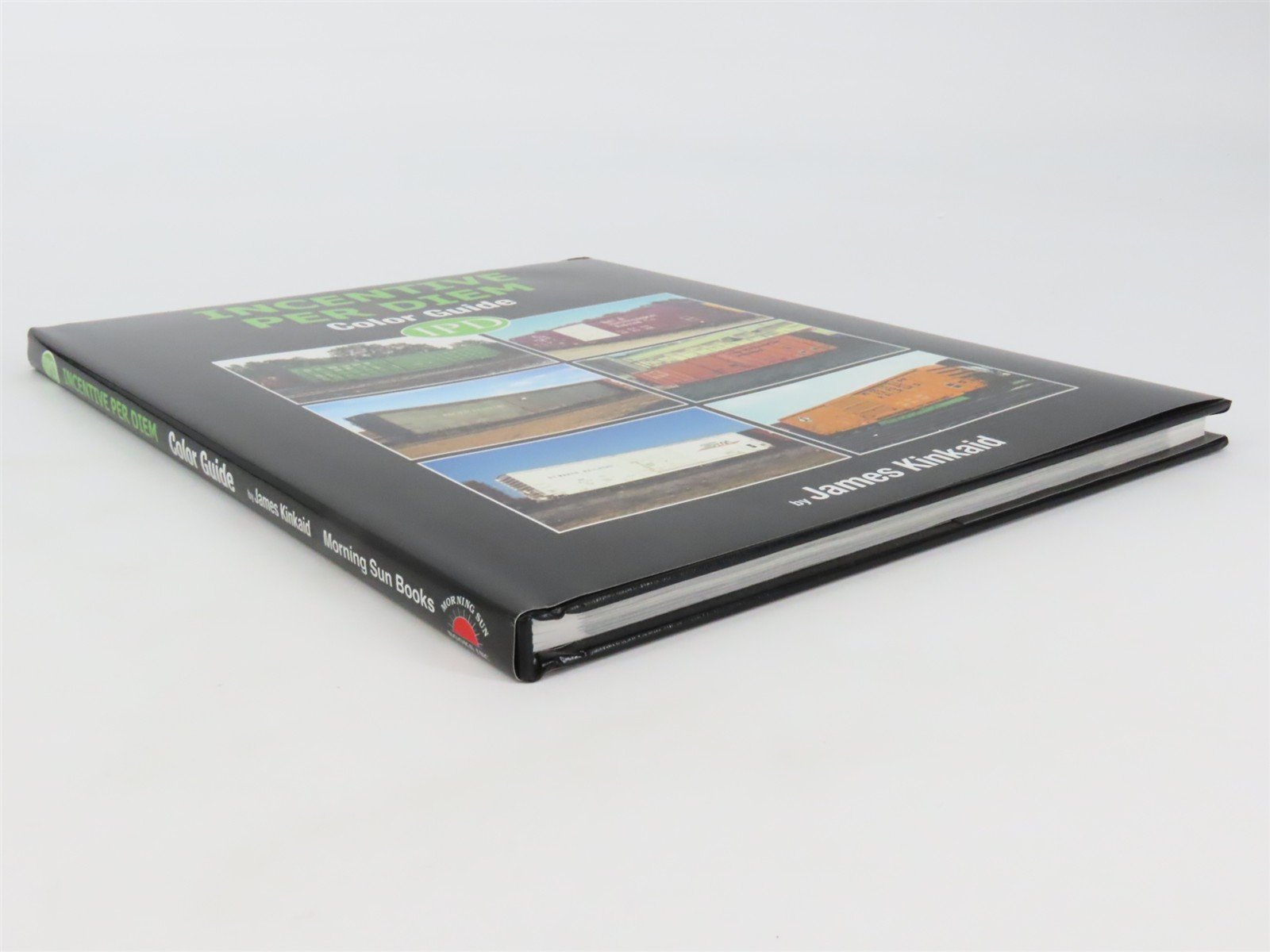 Morning Sun: Incentive Per Diem Color Guide by James Kinkaid ©2019 HC Book