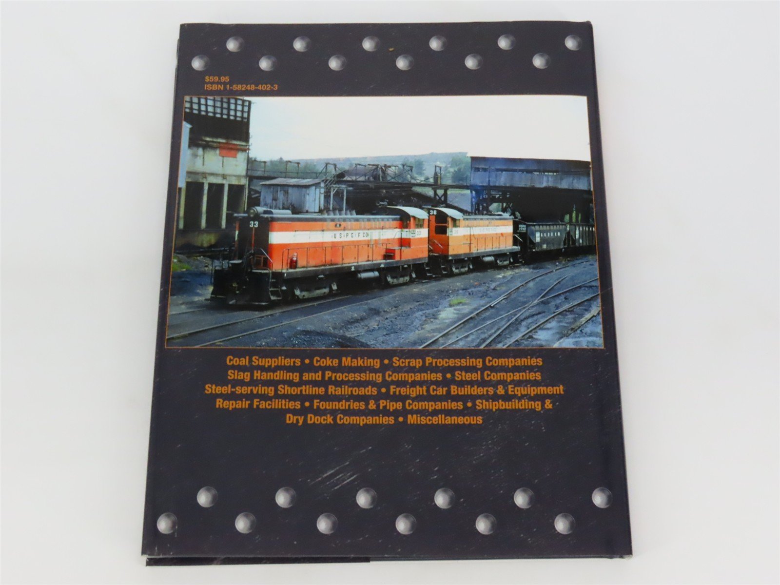 Morning Sun: Steel Mill Railroads In Color Vol 6 by Lawson & Timko ©2013 HC Book