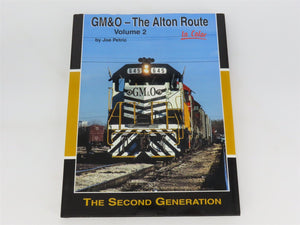 Morning Sun: GM&O - The Alton Route In Color Vol 2 by Joe Petric ©2015 HC Book