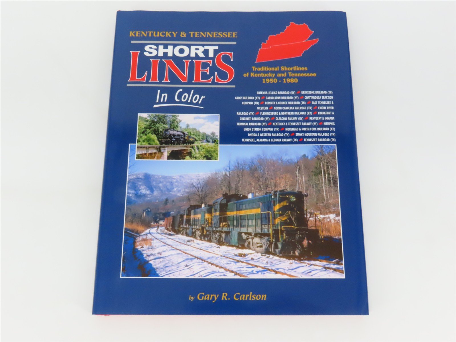 Morning Sun: Kentucky & Tennessee Short Lines In Color by Gary R. Carlson ©2023