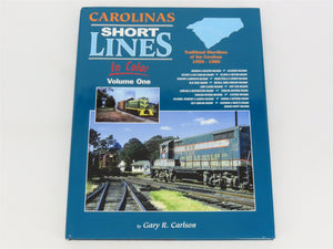 Morning Sun: Carolinas Short Lines in Color Vol 1 by Gary R. Carlson ©2015