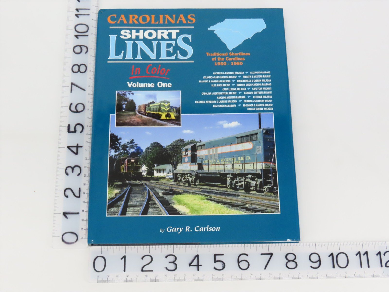 Morning Sun: Carolinas Short Lines in Color Vol 1 by Gary R. Carlson ©2015