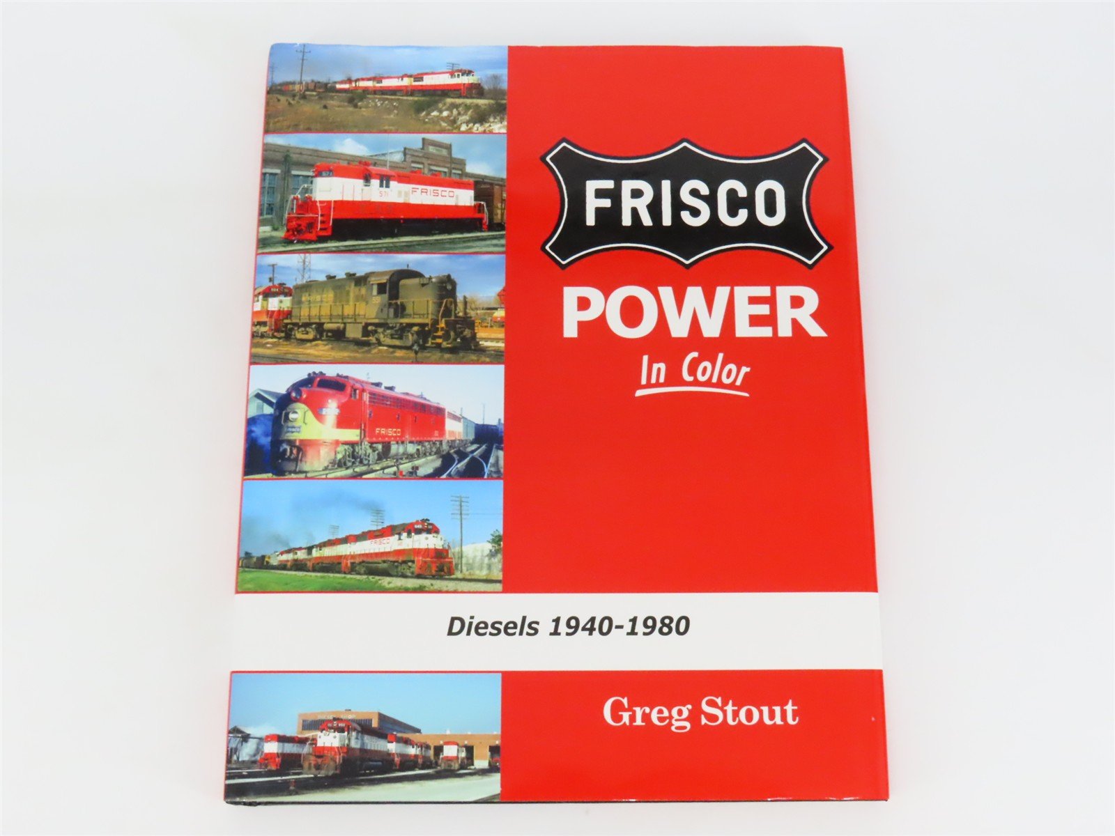 Morning Sun: Frisco Power In Color Diesels 1940-1980 by Greg Stout ©2018 HC Book