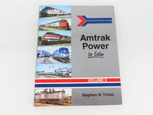 Morning Sun: Amtrak Power In Color Vol 2 by Stephen M. Timko ©2014 HC Book