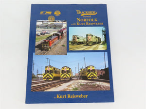 Morning Sun: Trackside Around Norfolk by Kurt Reisweber ©2013 HC Book