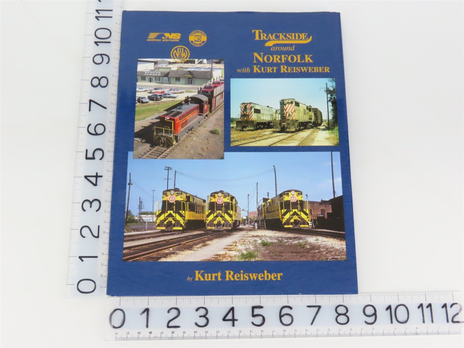 Morning Sun: Trackside Around Norfolk by Kurt Reisweber ©2013 HC Book