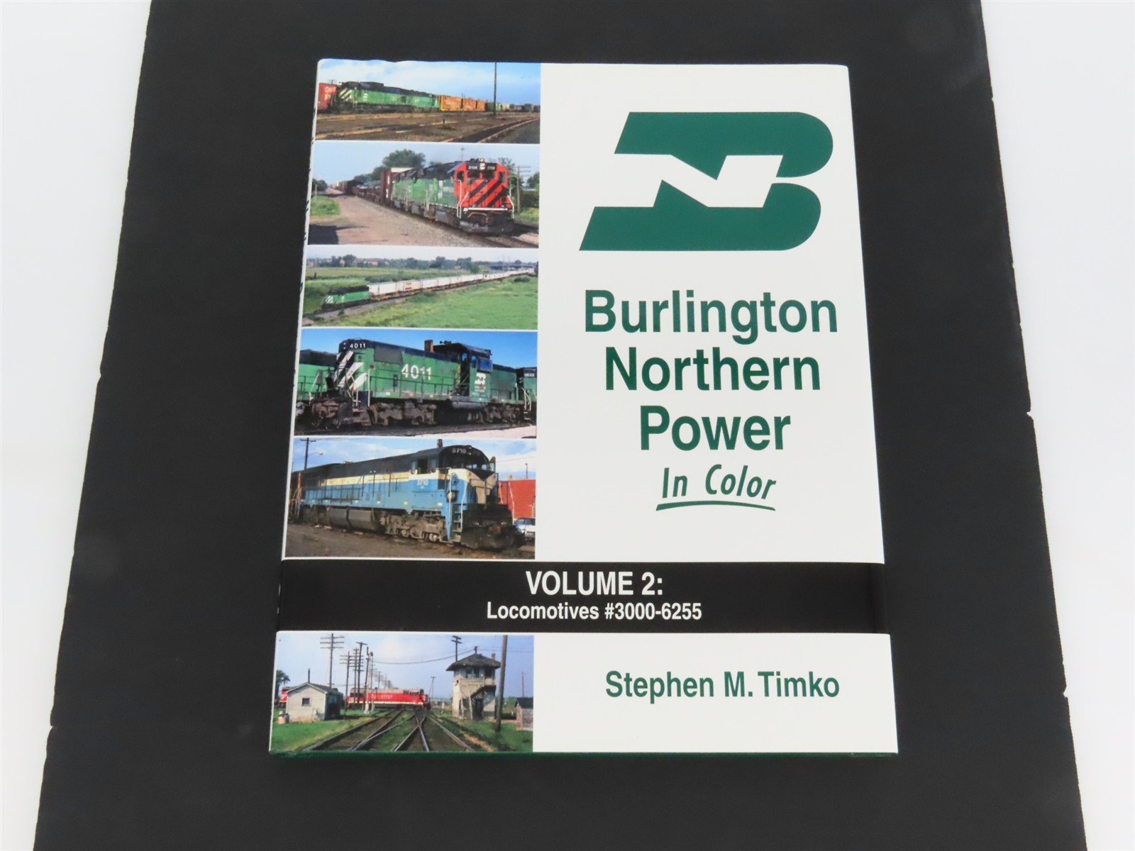 Morning Sun: Burlington Northern Power In Color Vol 2 by Stephen M. Timko ©2014