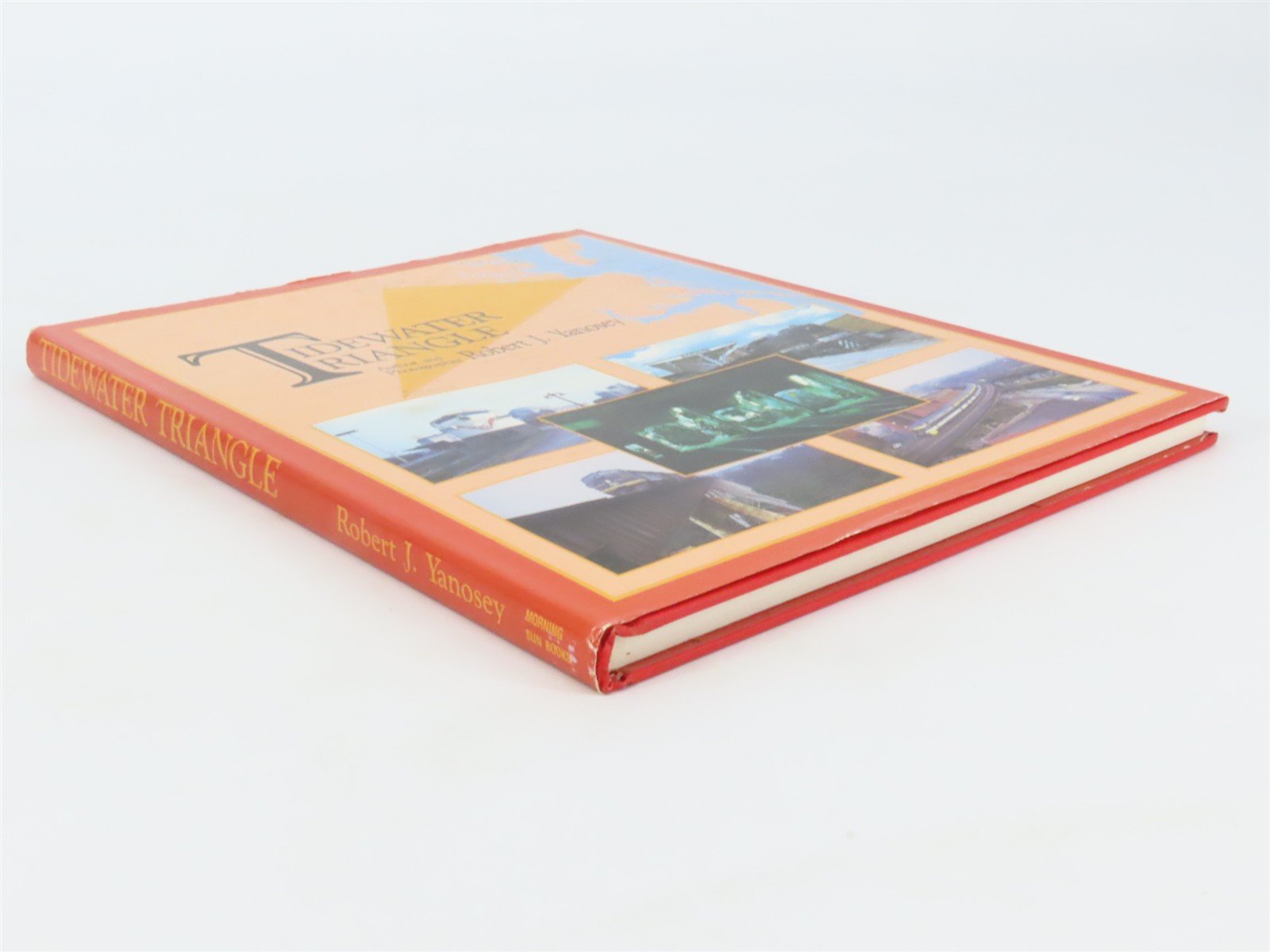 Morning Sun: Tidewater Triangle by Robert J. Yanosey ©1988 HC Book