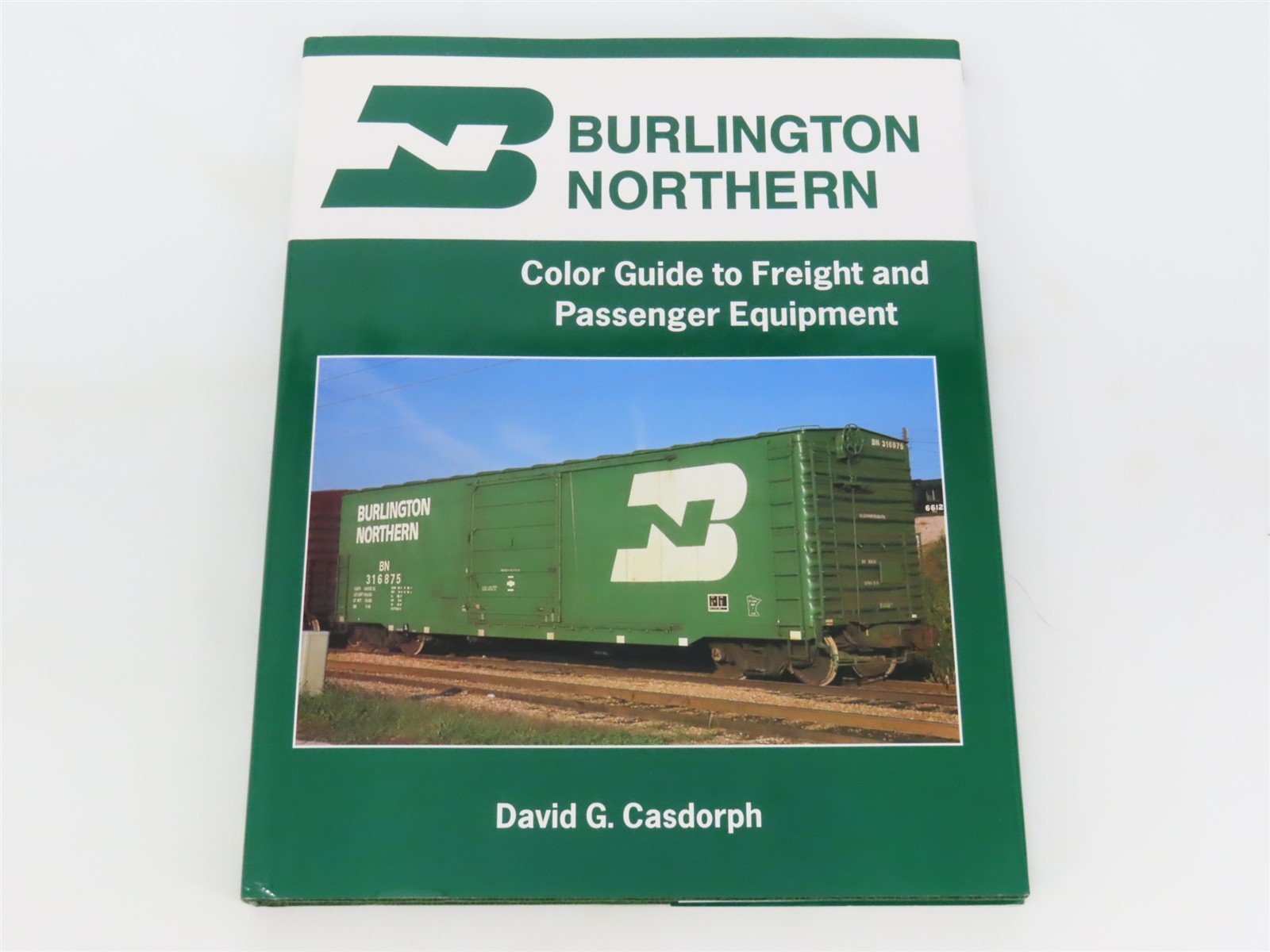 Morning Sun: Burlington Northern Color Guide to Freight & Passenger Equipment