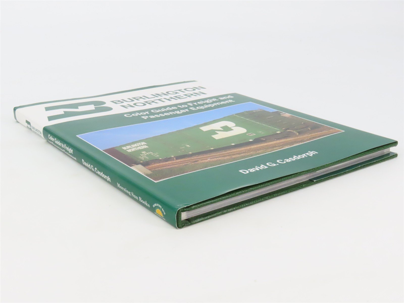 Morning Sun: Burlington Northern Color Guide to Freight & Passenger Equipment