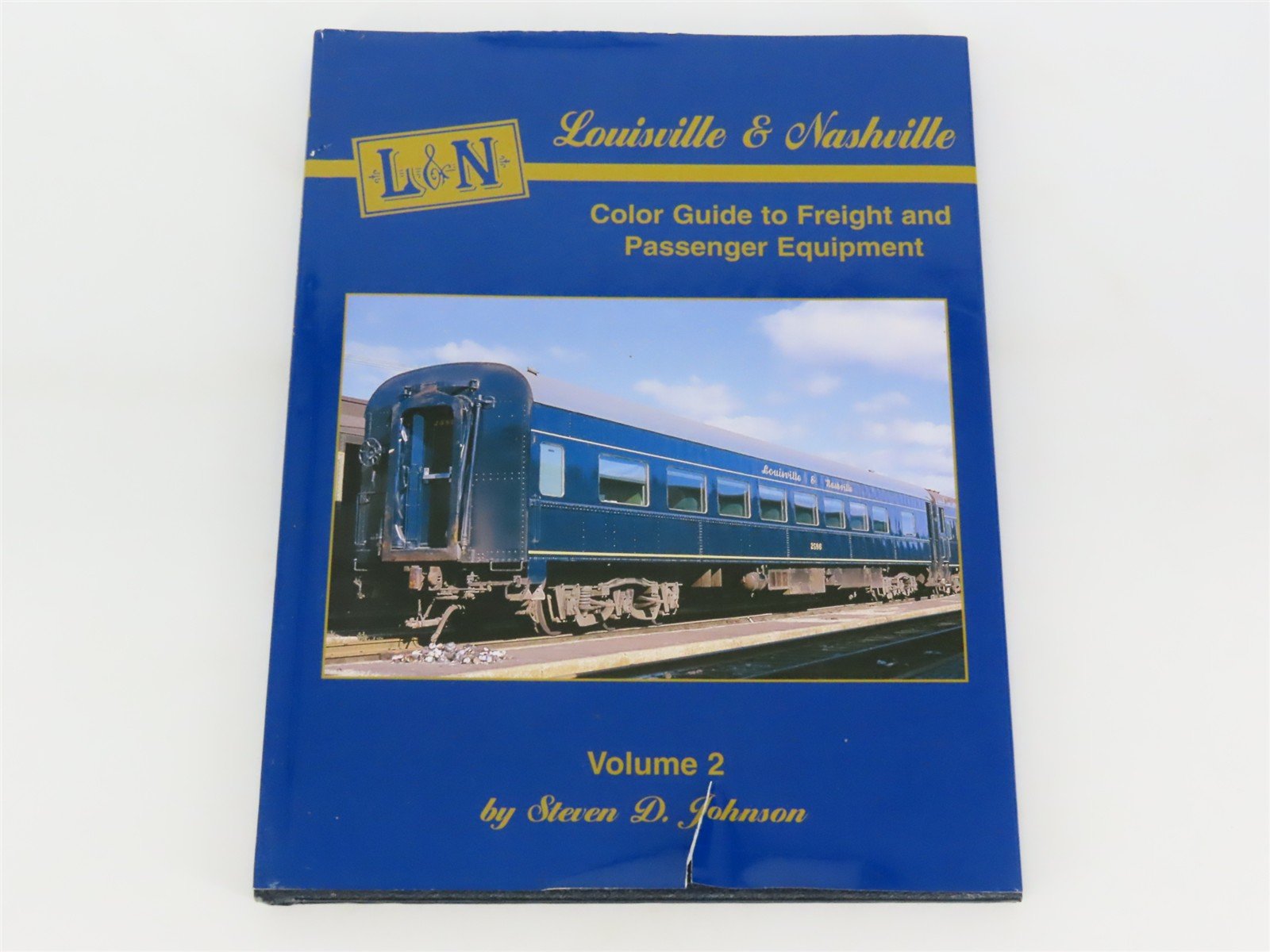 Morning Sun: L&N Guide to Freight & Passenger Equipment Vol 2 by Johnson ©2004