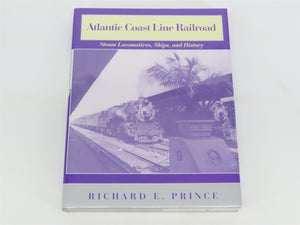 Atlantic Coast Line Railroad by Richard E. Prince ©2000 HC Book - SEALED
