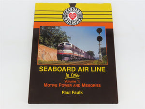 Morning Sun: Seaboard Air Line In Color Vol 1 by Paul Faulk ©2009 HC Book