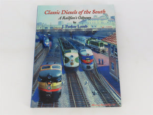 Classic Diesels of the South - A Railfan's Odyssey by J. Parker Lamb ©1997