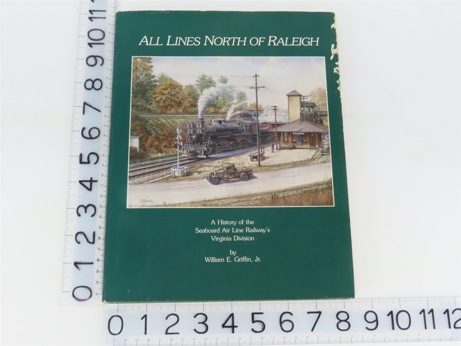All Lines North of Raleigh by William E. Griffin, Jr. ©1991 HC Book