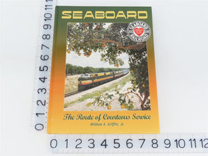 Seaboard Air Line - The Route of Courteous Service by William E Griffin Jr ©1999