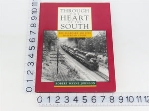 Through the Heart of the South by Robert Wayne Johnson ©1995 HC Book