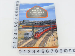 The Diesel Builders Vol 3: Baldwin Locomotive Works by John F. Kirkland ©1994