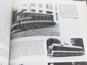 The Diesel Builders Vol 3: Baldwin Locomotive Works by John F. Kirkland ©1994