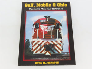 Gulf Mobile & Ohio Illustrated Historical Reference by David M. Johnston ©2019