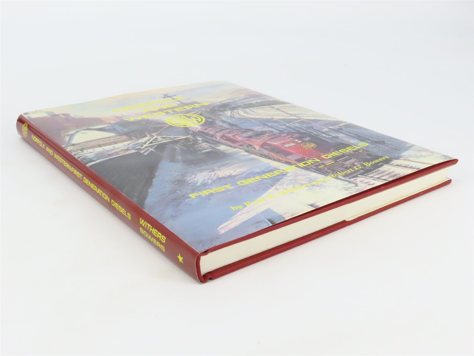 Norfolk & Western: First Generation Diesels by Withers & Bowers ©1990