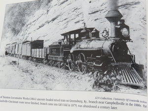 Louisville & Nashville Railroad The Old Reliable by Castner/Flanary/Dorin ©1996