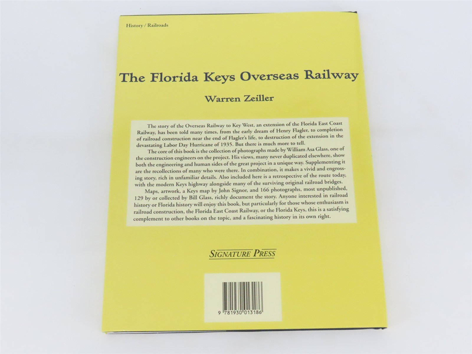 The Florida Keys Overseas Railway by Warren Zeiller ©2006 HC Book