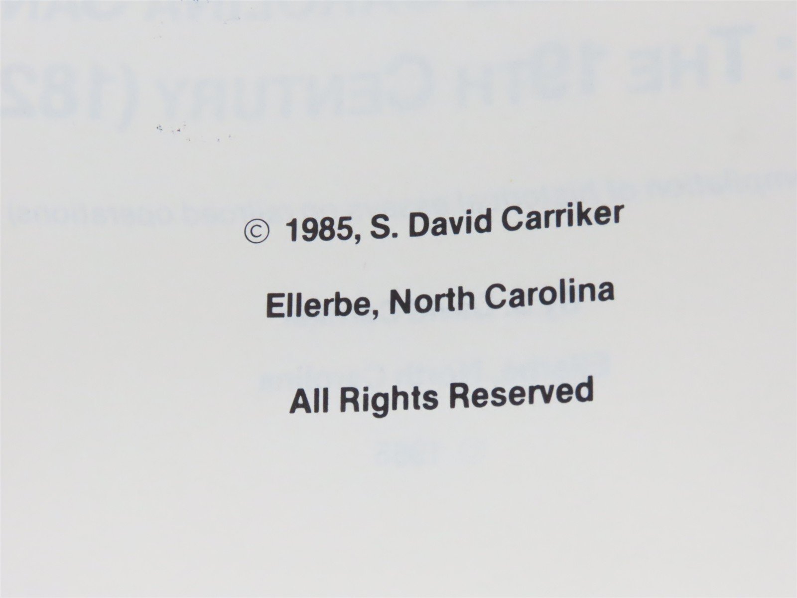 Railroading in the Carolina Sandhills Vol 1: The 19th Century by Carriker ©1985