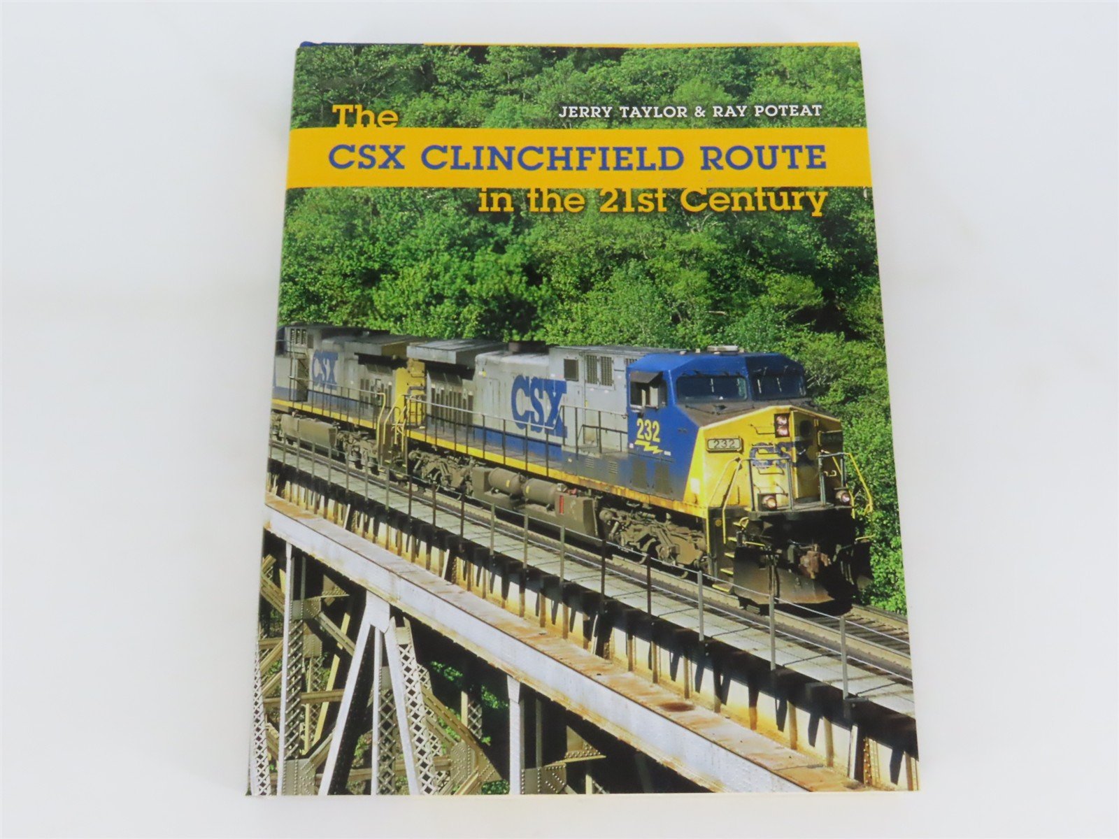 The CSX Clinchfield Route in the 21st Century by Taylor & Poteat ©2008 HC Book