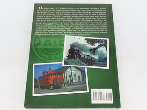 The Atlantic & Danville Railway Company by Griffin - Revised & Expanded ©2006