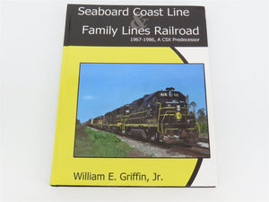 Seaboard Coast Line & Family Lines Railroad 1967-1986 by Griffin Â©2004 HC Book