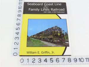 Seaboard Coast Line & Family Lines Railroad 1967-1986 by Griffin Â©2004 HC Book