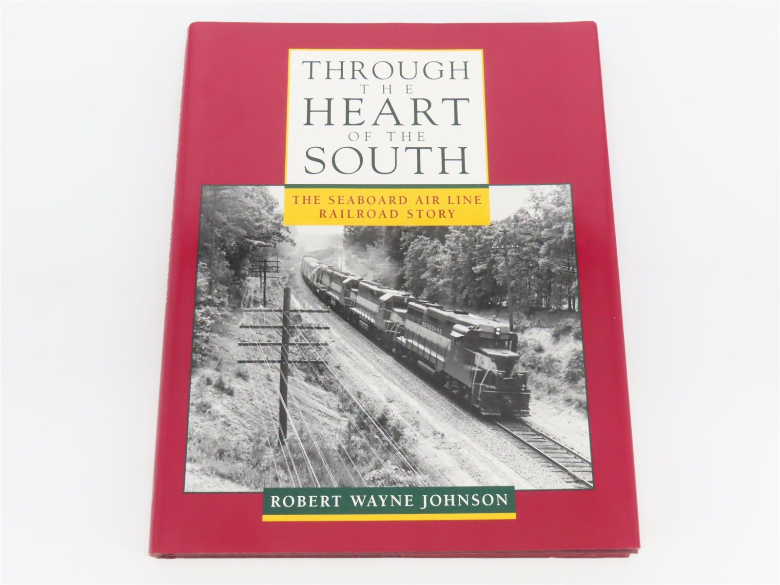 Through the Heart of the South by Robert Wayne Johnson Â©1995 HC Book