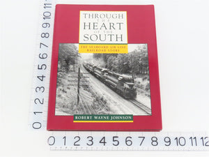 Through the Heart of the South by Robert Wayne Johnson Â©1995 HC Book