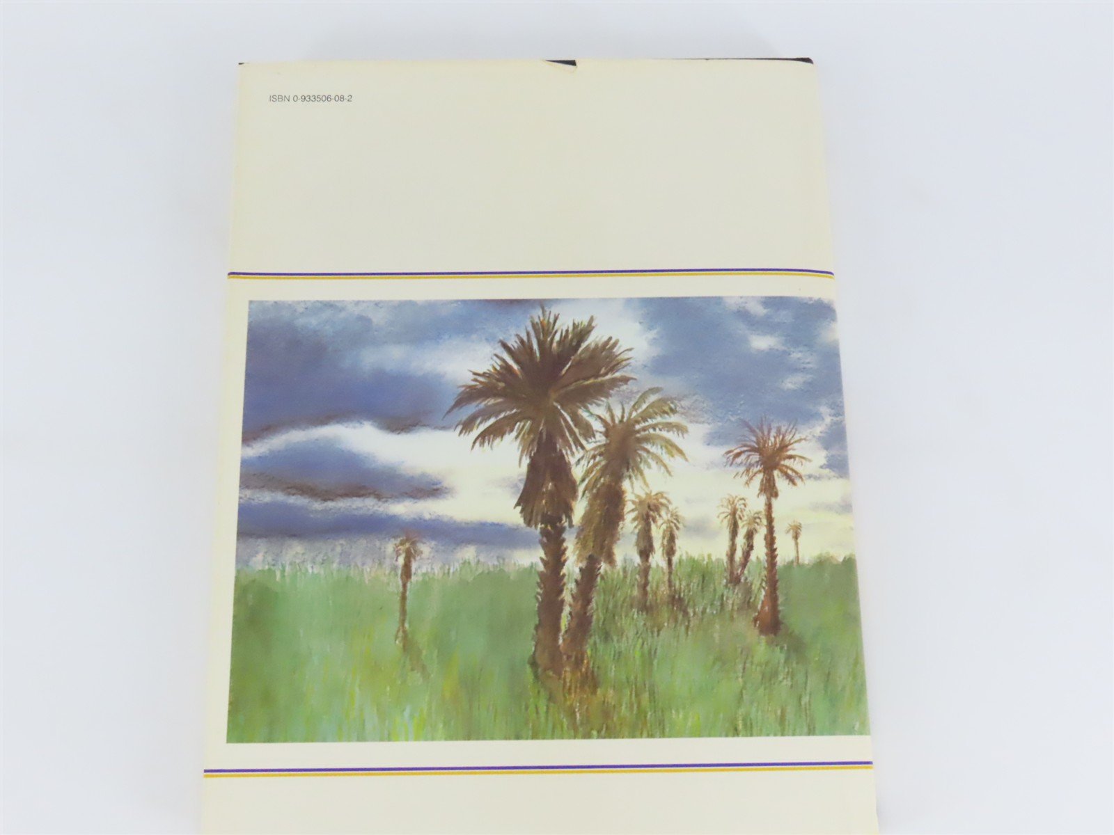 Rails 'Neath the Palms by Robert W. Mann Â©1983 HC Book