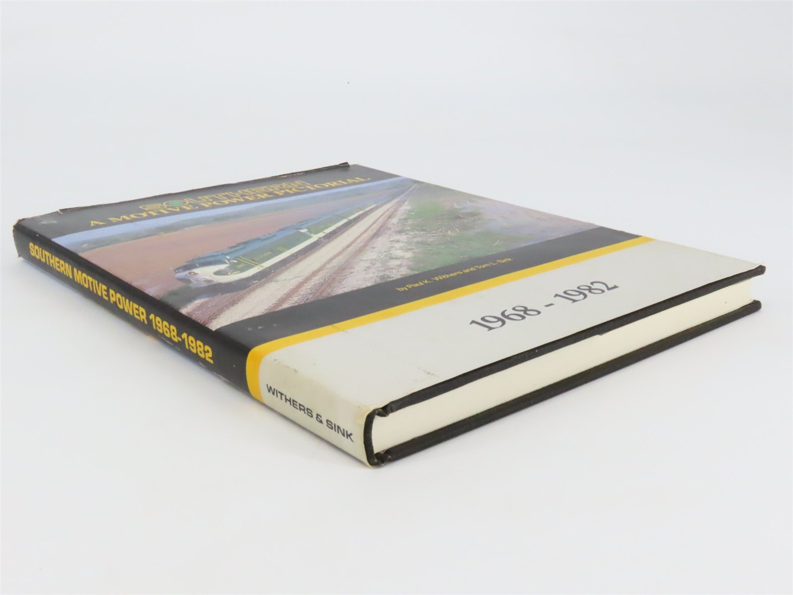 Southern: A Motive Power Pictorial 1968-1982 by Withers & Sink Â©1987 HC Book