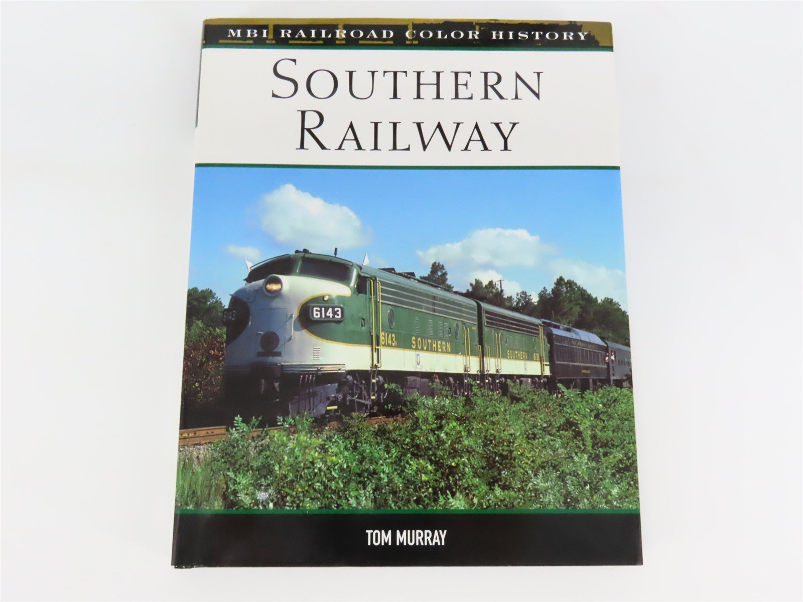 MBI Railroad Color History: Southern Railway by Tom Murray ©2007 HC Book