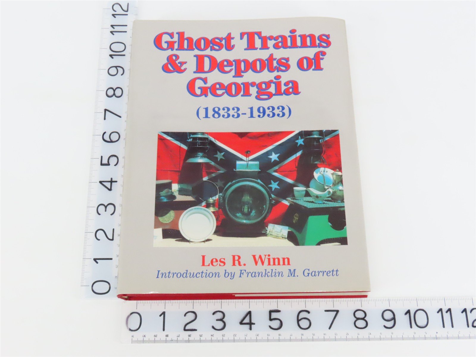 Ghost Trains & Depots of Georgia (1833-1933) by Les R. Win Â©1995 HC Book