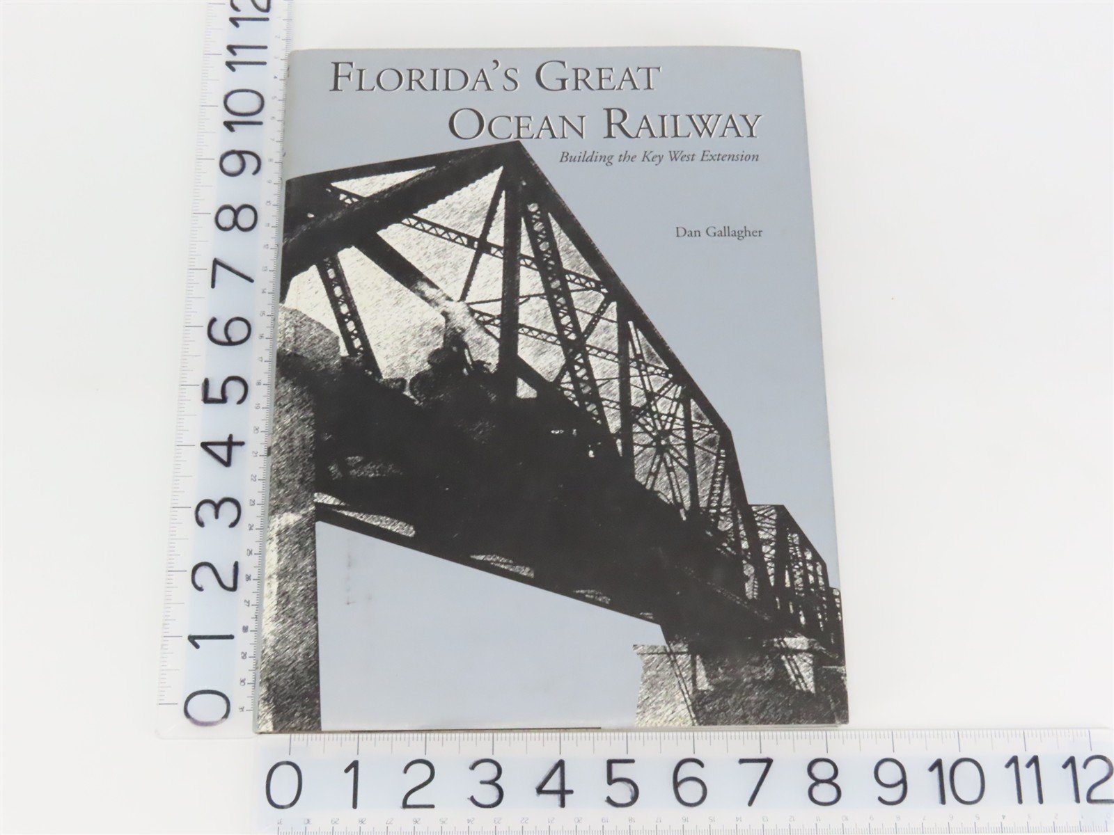 Florida's Great Ocean Railway by Dan Gallagher Â©2003 HC Book