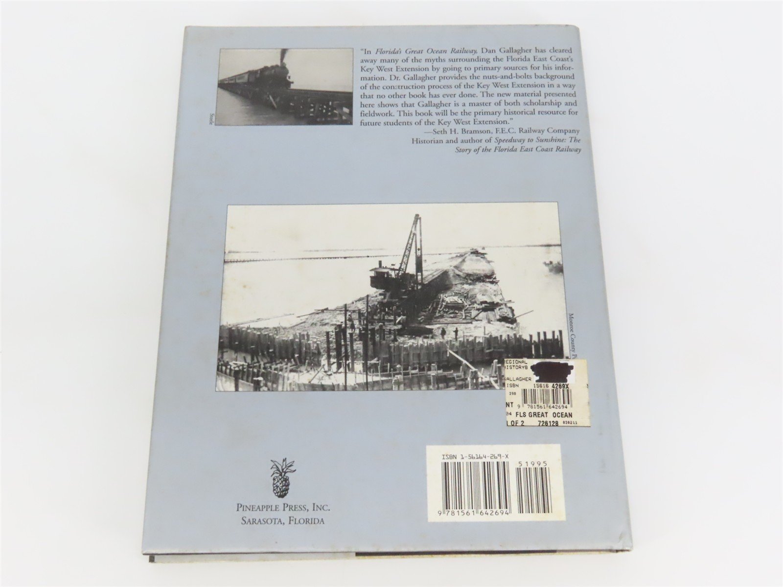 Florida's Great Ocean Railway by Dan Gallagher Â©2003 HC Book