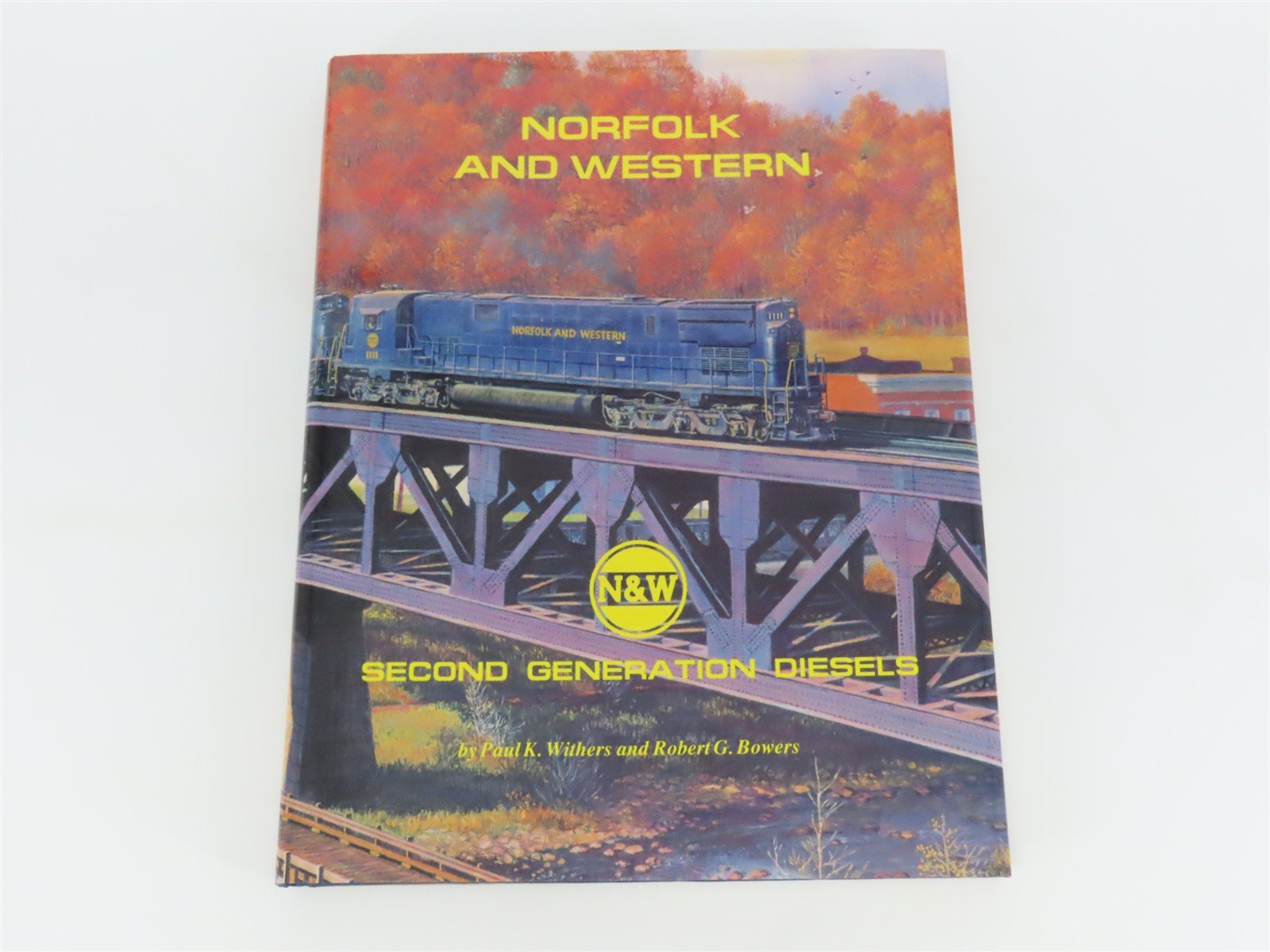 Norfolk & Western - Second Generation Diesels By Withers & Bowers Â©1989 HC Book
